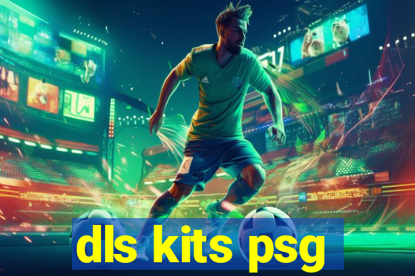 dls kits psg